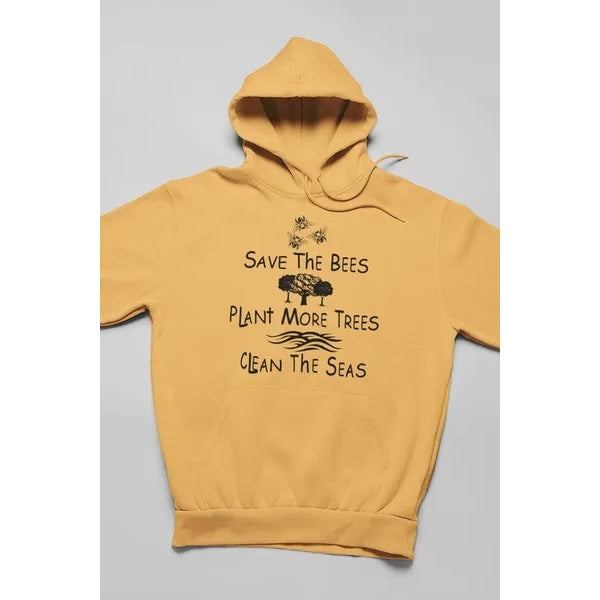 Save The Bees, Plant More Trees & Clean The Seas
